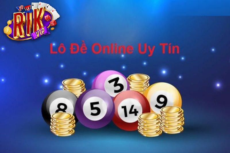 ly do nen choi lo de online tai rikvip Lý do nên chơi lô đề online tại RikVip