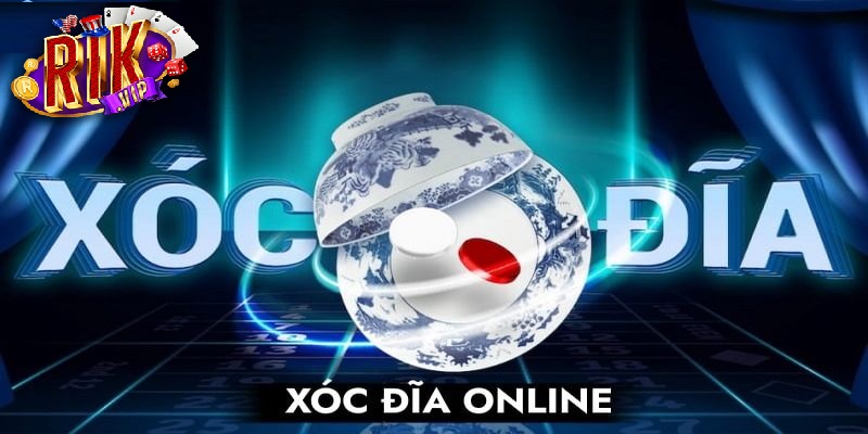 chơi Xóc Đĩa Online trên RikVip chơi Xóc Đĩa Online trên RikVip