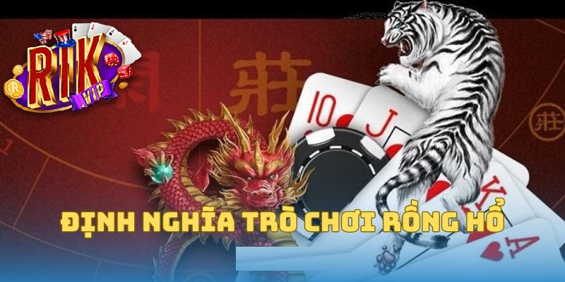 Tổng quan về trò chơi Rồng Hổ